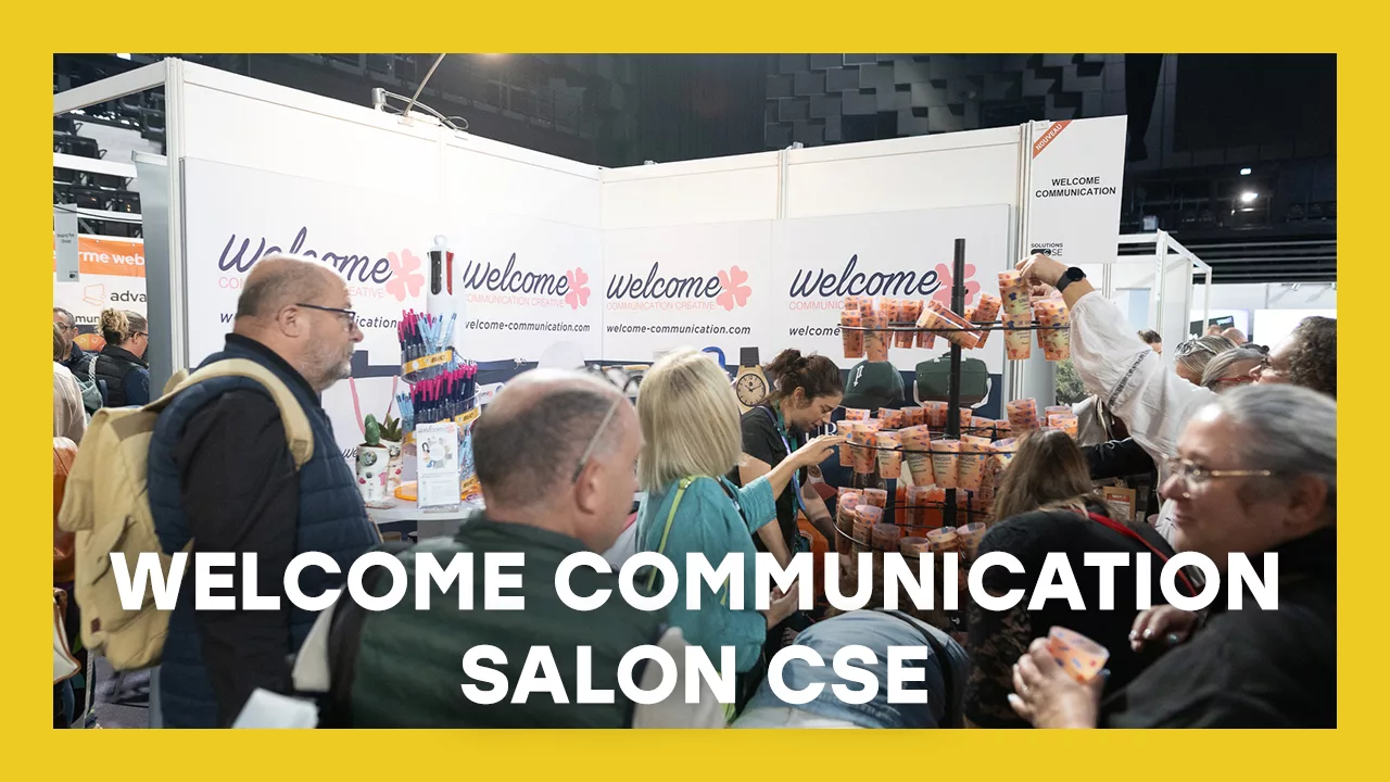 Vidéo du stand Welcome Communication lors du salon CSE 2025 a l'arena du Futuroscope