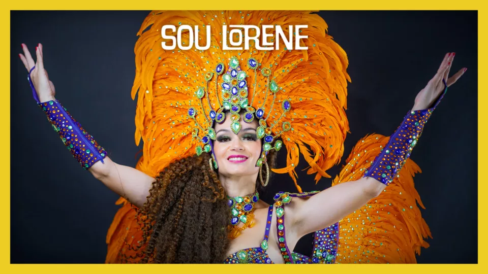 Sou Lorene – SAMBA De boa do Brasil